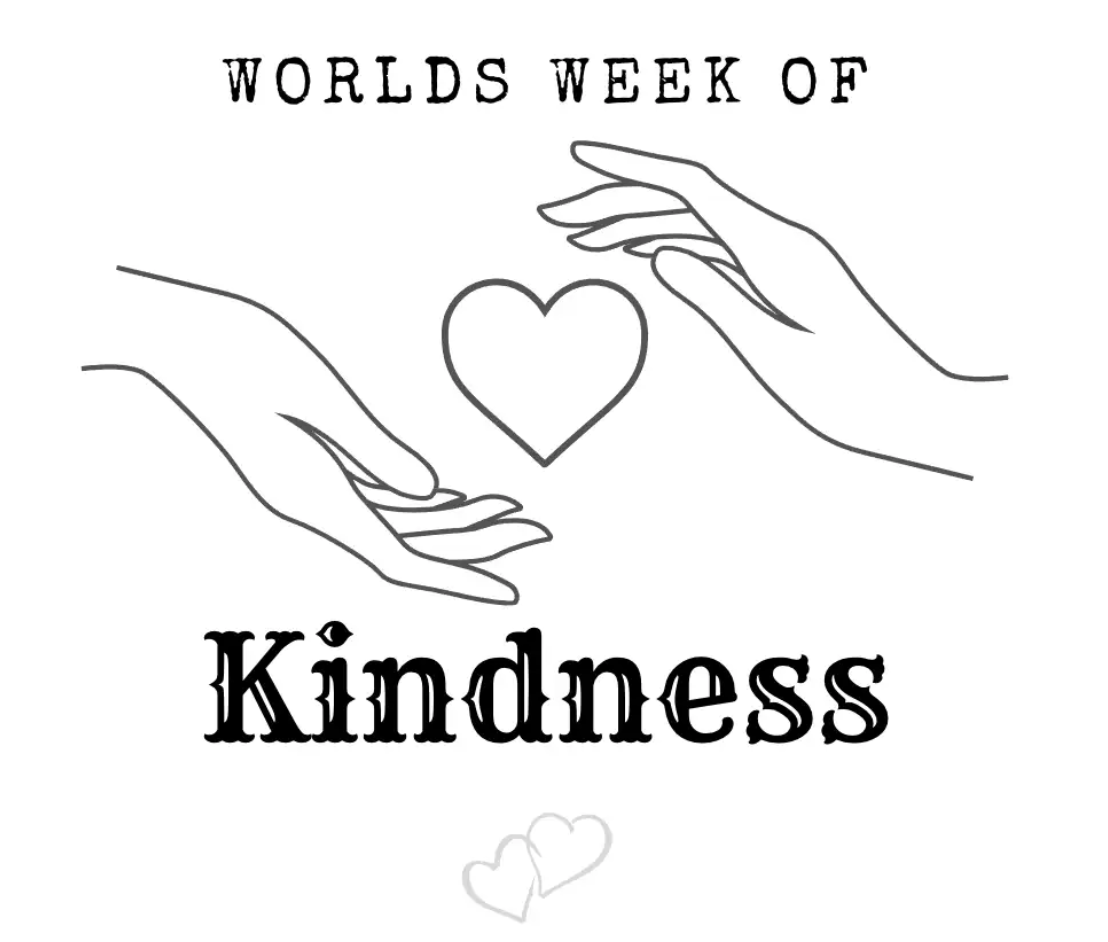 It’s Here! It’s Now! World Kindness Week